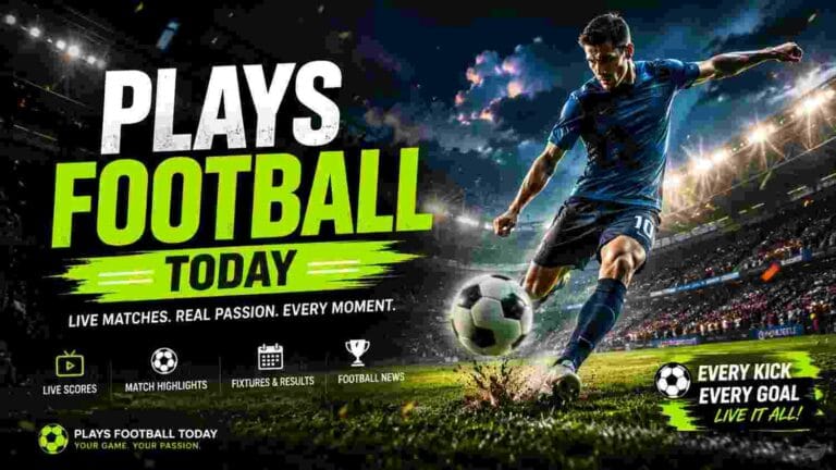 Plays Football Today